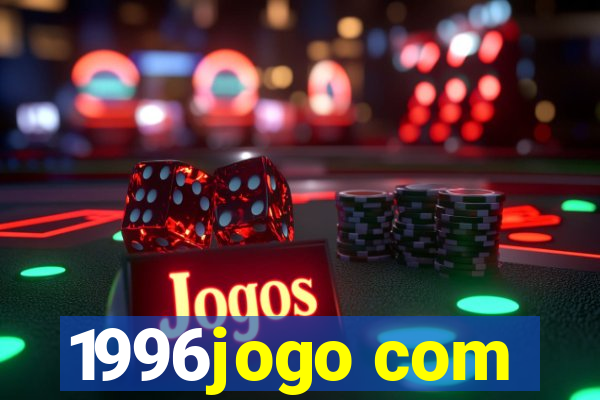 1996jogo com